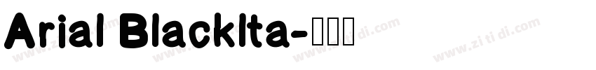 Arial Blacklta字体转换
